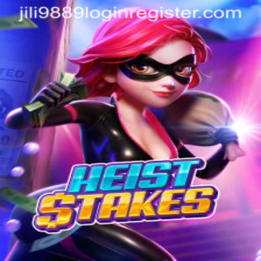 HeistStakes: A Thrilling Adventure with Jili 9889 Login Register